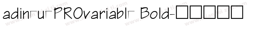 adineuePROvariable Bold字体转换